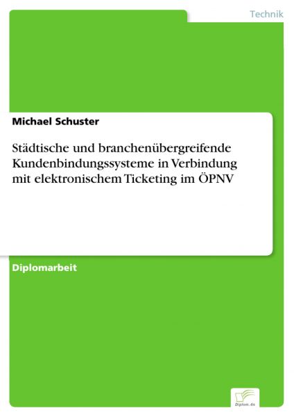 Städtische und branchenübergreifende Kundenbindungssysteme in Verbindung mit elektronischem Ticketin