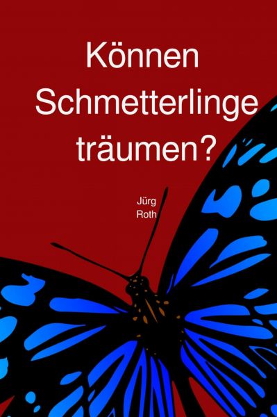 Können Schmetterlinge träumen?