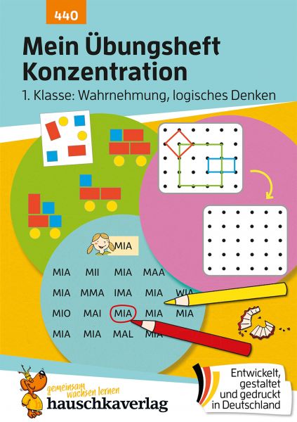 Mein Übungsheft Konzentration – Schulanfang: Wahrnehmung, logisches Denken