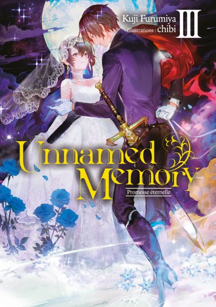 Unnamed Memory (Francais Light Novel) Tome 3 : Promesse éternelle