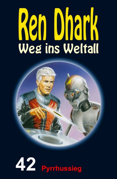 Ren Dhark – Weg ins Weltall 42: Pyrrhussieg