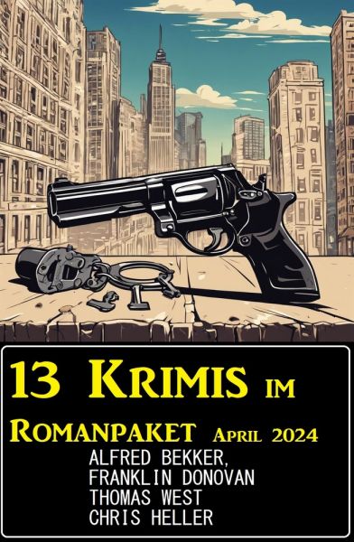 13 Krimis im Romanpaket April 2024