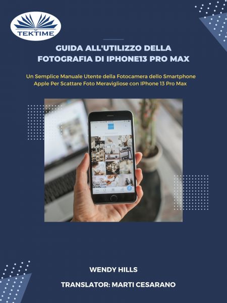 Guida All'Utilizzo Della Fotografia Di IPhone13 Pro Max