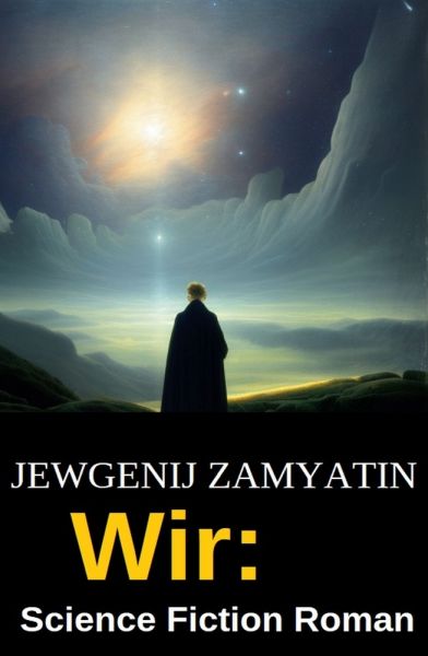 Wir: Science Fiction Roman