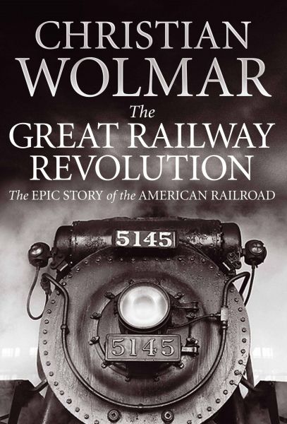 The Great Railway Revolution