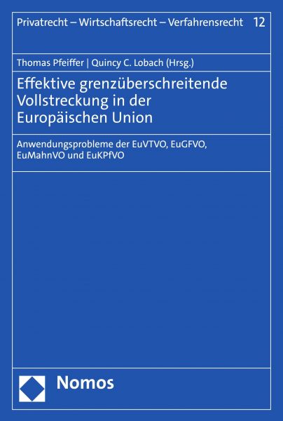 Effektive grenzüberschreitende Vollstreckung in der Europäischen Union