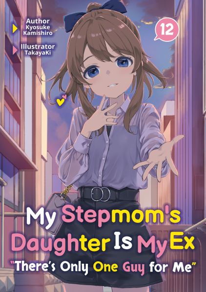 My Stepmom's Daughter Is My Ex: Volume 12