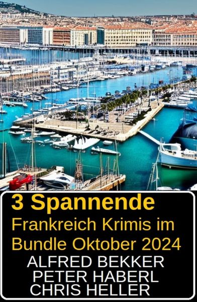 3 Spannende Frankreich Krimis im Bundle Oktober 2024