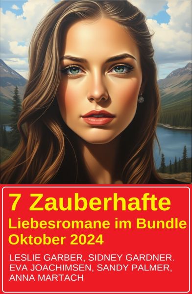 7 Zauberhafte Liebesromane im Bundle Oktober 2024