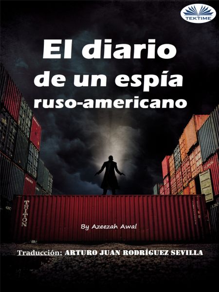 El Diario De Un Espía Ruso-Americano