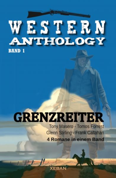 Western-Anthology, Band 1: Grenzreiter