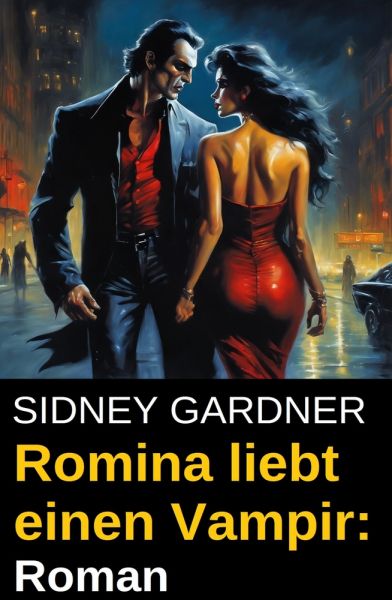 Romina liebt einen Vampir: Roman