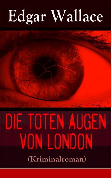 Die toten Augen von London (Kriminalroman)