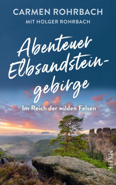 Abenteuer Elbsandsteingebirge – Im Reich der wilden Felsen