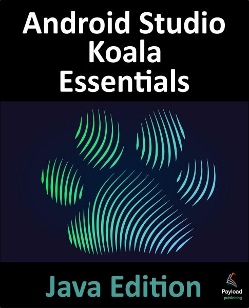 Android Studio Koala Essentials - Java Edition