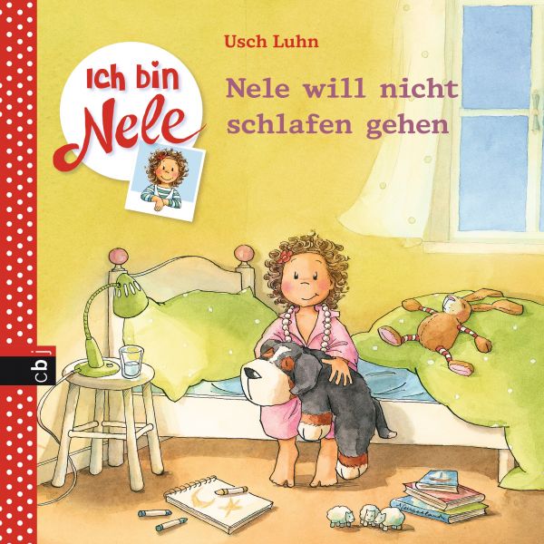 Ich bin Nele - Nele will nicht schlafen gehen