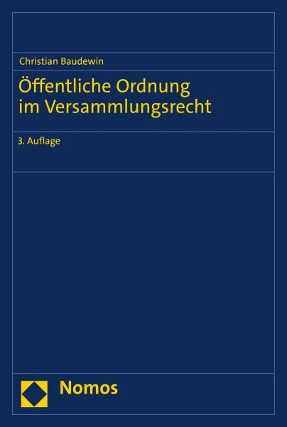 Öffentliche Ordnung im Versammlungsrecht