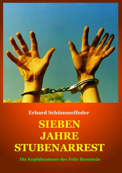 SIEBEN JAHRE STUBENARREST