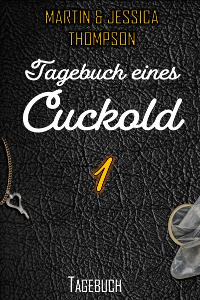 Tagebuch eines Cuckold 1