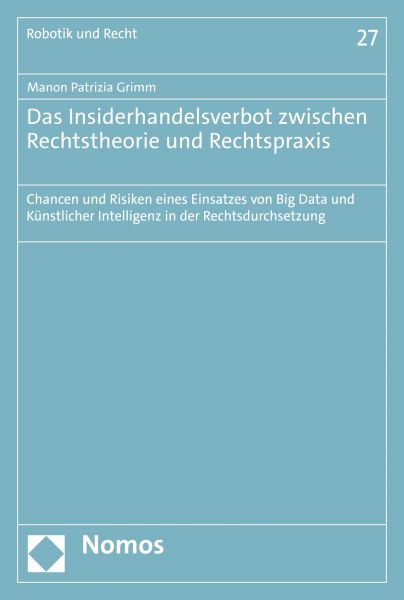 Das Insiderhandelsverbot zwischen Rechtstheorie und Rechtspraxis