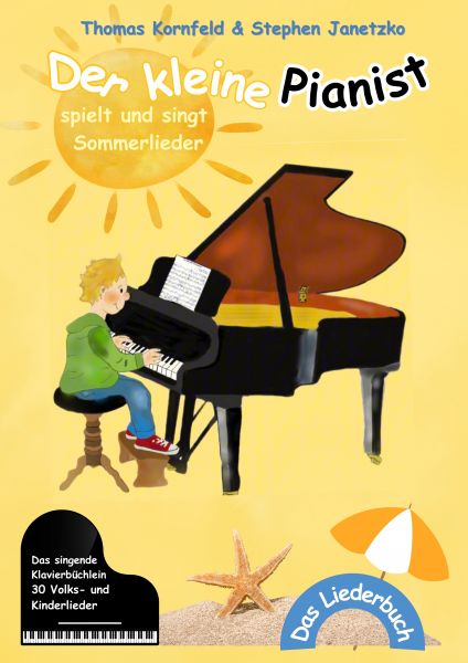 Der kleine Pianist spielt und singt Sommerlieder