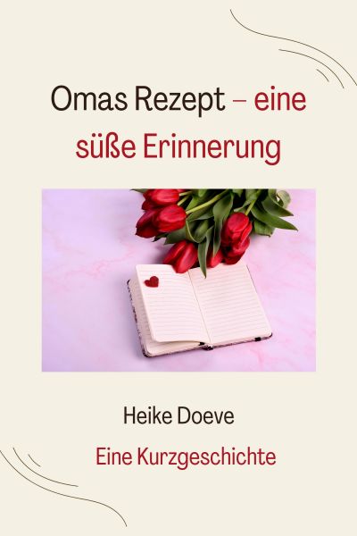 Omas Rezept – eine süße Erinnerung