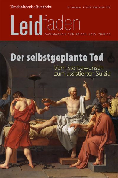 Der selbstgeplante Tod – Vom Sterbewunsch zum assistierten Suizid