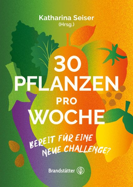 Booklet: 30 Pflanzen pro Woche