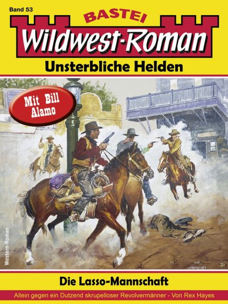 Wildwest-Roman – Unsterbliche Helden 53