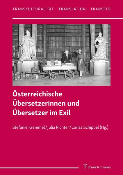 Österreichische Übersetzerinnen und Übersetzer im Exil