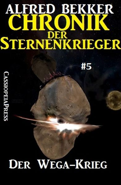 Der Wega-Krieg - Chronik der Sternenkrieger #5