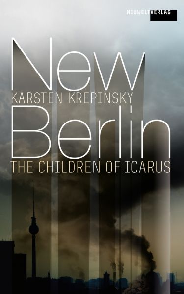 New Berlin: The Children Of Icarus