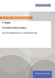 Produktionskürzungen