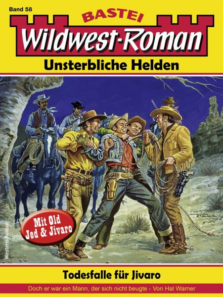 Wildwest-Roman – Unsterbliche Helden 58