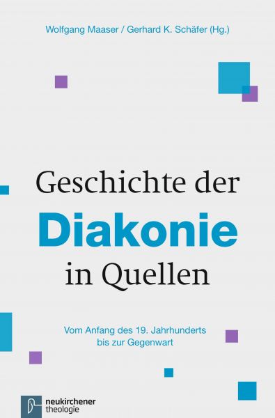 Geschichte der Diakonie in Quellen