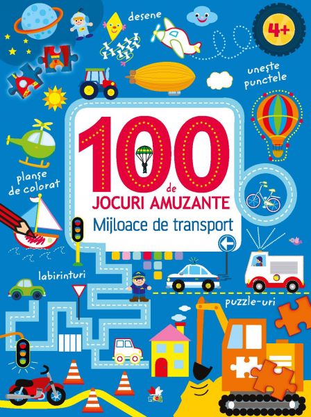 100 de jocuri amuzante. Mijloace de transport