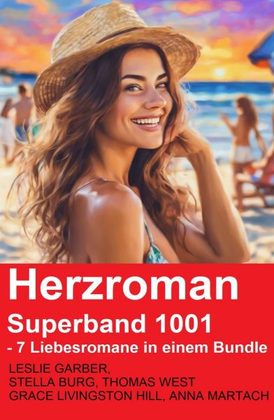 Herzroman Superband 1001 - 7 Liebesromane in einem Bundle