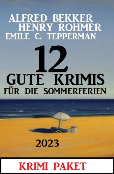 12 Gute Krimis für die Sommerferien 2023