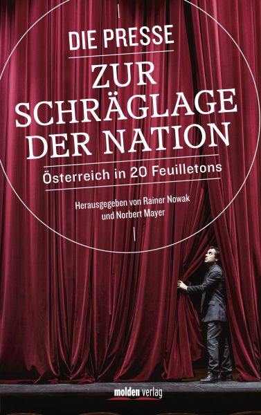 Die Presse zur Schräglage der Nation