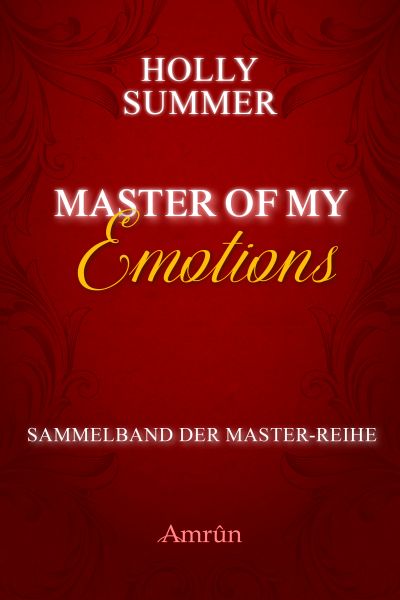 Master of my Emotions (Sammelband der Master-Reihe)