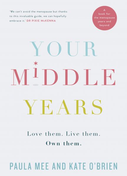 Your Middle Years – Love Them. Live Them. Own Them.