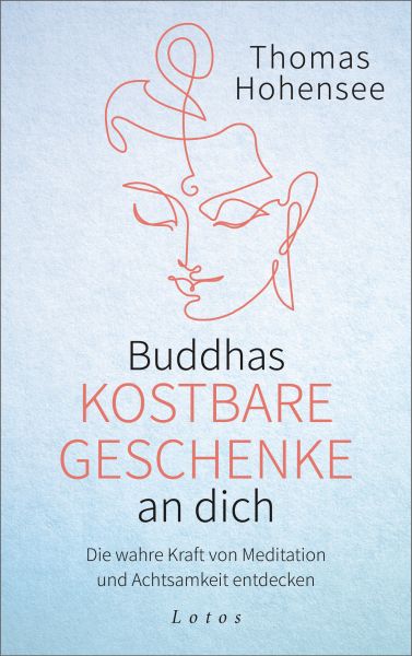 Buddhas kostbare Geschenke an dich