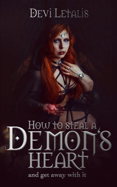 How to steal a Demon's Heart and get away with it