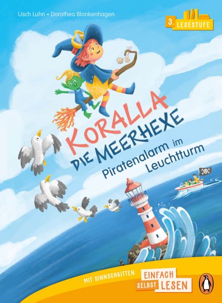 Penguin JUNIOR – Einfach selbst lesen: Koralla, die Meerhexe - Piratenalarm im Leuchtturm (Lesestufe