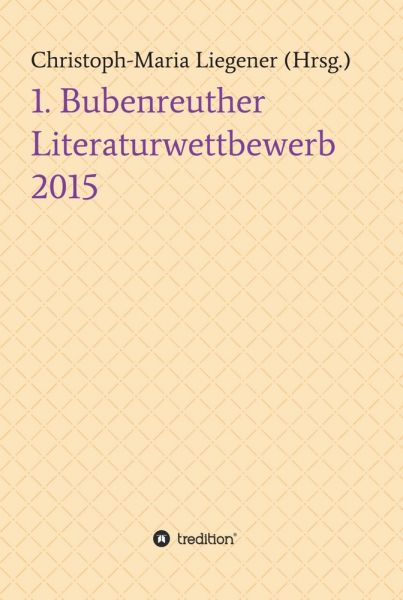 1. Bubenreuther Literaturwettbewerb 2015