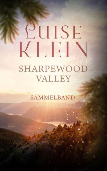 Sharpewood Valley - Sammelband: Band 1-3