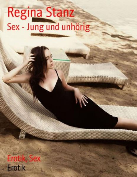 Sex - Jung und unhörig