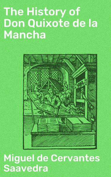 The History of Don Quixote de la Mancha