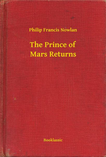 The Prince of Mars Returns