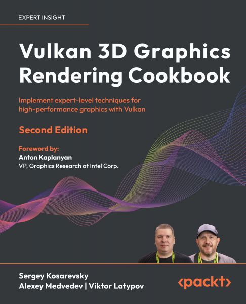 Vulkan 3D Graphics Rendering Cookbook